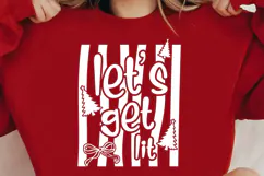 Let's Get Lit SVG | Funny Christmas SVG PNG | Christmas SVG Product Image 3