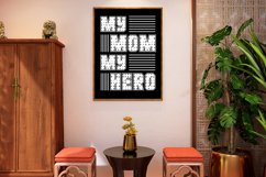 My Mom My Hero Mother&#039;s Day Sublimation Product Image 2