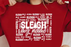 Sleigh My Name SVG | Funny Christmas PNG Design |SVG Cutfile Product Image 3