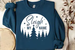 Sleigh My Name SVG | Funny Christmas PNG Design |SVG Cutfile Product Image 3