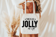 This Is As Jolly As I Get SVG Design | Funny Christmas SVG Product Image 4