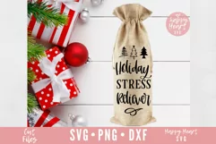 Holiday Stress Reliever SVG, Christmas Wine Bag SVG Product Image 1