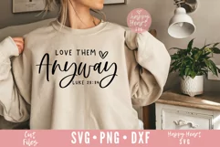 Love Them Anyway SVG / Christian SVG / Faith SVG Product Image 1