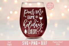 Pour Me Some Holiday Cheer SVG, Christmas Wine SVG Product Image 1