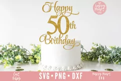 Happy 50th Birthday Cake Topper SVG, Cake Topper SVG Product Image 1