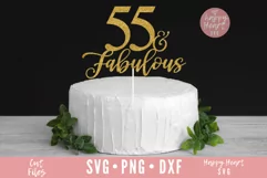 55 And Fabulous Cake Topper SVG, Cake Topper SVG Product Image 2