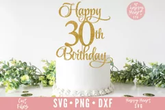Happy 30th Birthday Cake Topper SVG, Cake Topper SVG Product Image 1