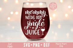Mommy Needs Her Jingle Juice SVG, Christmas Wine SVG Product Image 1