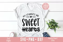 My Students Are Sweethearts SVG / Teacher SVG / Valentines Product Image 2
