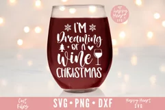 I'm Dreaming Of A Wine Christmas SVG, Christmas Wine SVG Product Image 1