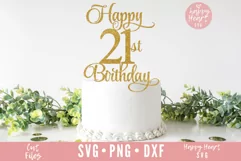 Happy 21st Birthday Cake Topper SVG, Cake Topper SVG Product Image 1