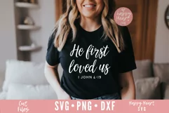 He First Loved Us SVG / Christian SVG / Faith SVG Product Image 1