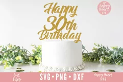 Happy 30th Birthday Cake Topper SVG, Cake Topper SVG Product Image 1