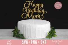 Happy Birthday Mom Cake Topper SVG, Birthday Cake Topper SVG Product Image 1