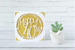 Happy 40th Birthday Card SVG, s40 insert cards Product Image 2