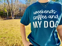 Coffee Svg | Dog Svg | Weekends coffee and my dog T-Shirt Product Image 3