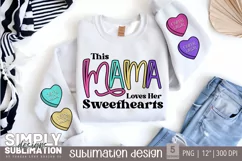 This Mama Loves Her Sweethearts Sublimation Png Designs Product Image 1