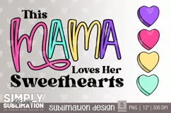 This Mama Loves Her Sweethearts Sublimation Png Designs Product Image 2