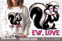 Ew Love |Cute Skunk ||Valentines Sublimation Design | Png Product Image 1