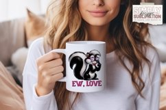 Ew Love |Cute Skunk ||Valentines Sublimation Design | Png Product Image 3