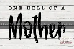 One Hell of a Mother | Mom T-shirt Designs | Sublimation Png Product Image 3