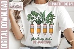 Planting Seeds of Success Teacher Design | Sublimation Png Product Image 1