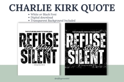 Charlie Kirk Quote| Refuse to Stay Silent Free Speech Product Image 2
