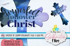 Christian Quote Imperfect Follower Of Christ Sublimation Product Image 1