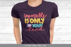 Impossible is Only in Your Head SVG Product Image 1