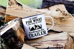 Funny Camping Quote SVG - I'm Sorry For What I Said Product Image 2