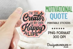 I'm The Creator Of My Own Happy Life, Inspirational Stickers Product Image 1