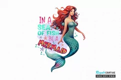 In a sea of fish be a mermaid Sublimation PNG Product Image 1