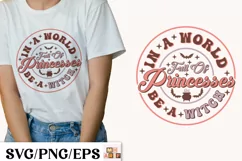 In A World Full Of Princesses Be A Witch SVG Design Product Image 1