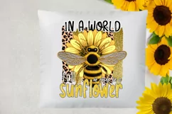 In A World Full Of Roses Be A Sunflower Sublimation PNG Product Image 2