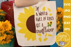 In A World Full Of Roses Be A Sunflower Svg Product Image 1