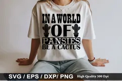 House Plant SVG Design - In a world of pansies be a cactus Product Image 2