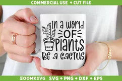 In a world of plants be a cactus SVG, Plant SVG, Plant Lover Product Image 2