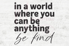 In a World Where You Can Be Everything Be Kind SVG Product Image 4