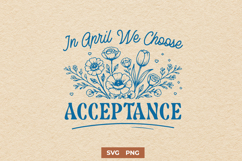 In April We Choose Acceptance SVG - Autism Acceptance Month Product Image 1