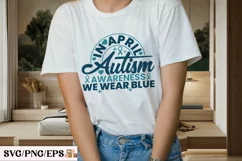 In April We Wear Blue, Autism Awareness SVG T-shirt Design Product Image 3