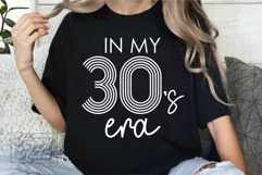 In My 30s Era SVG - Hello Thirty PNG 30th Birthday Shirt SVG Product Image 5