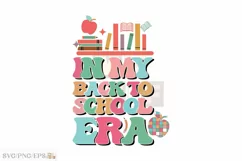 In My Back to School Era School Teacher SVG T-shirt Design Product Image 1