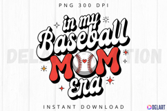In My Baseball Mom Era Sublimation PNG Product Image 1