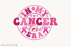 In My Cancer Free Era, Breast Cancer SVG Design Product Image 1