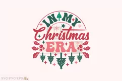 In My Christmas Era Christmas SVG T-shirt Design Product Image 1