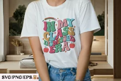 In My Class Dismissed Era, Teacher PNG T-shirt Design Product Image 3