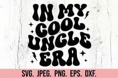 Retro In My Cool Uncle Era SVG - Promoted to Uncle Shirt SVG Product Image 3