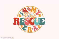 In My Dog Rescue Era SVG T-shirt Design Product Image 1