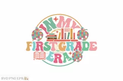 In My First Grade Era School Teacher SVG PNG T-shirt Design Product Image 1