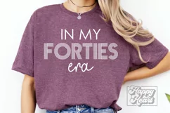 In My Forties Era SVG - Hello Forty SVG - 40th Birthday Girl Product Image 2